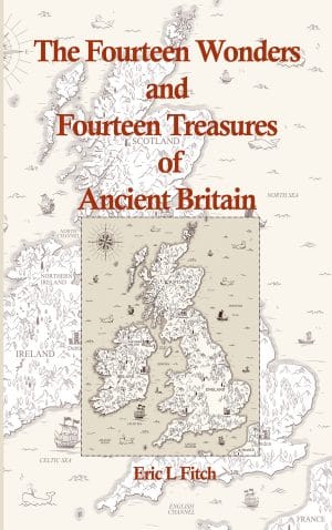 The Fourteen Wonders and Fourteen Treasures of Ancient Britain