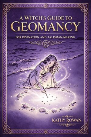 A Witch's Guide To Geomancy